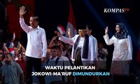 Waktu Pelantikan Jokowi-Ma’ruf Amin Dimundurkan, Ini Alasannya...