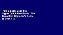 Full E-book  Lean Six Sigma QuickStart Guide: The Simplified Beginner's Guide to Lean Six Sigma