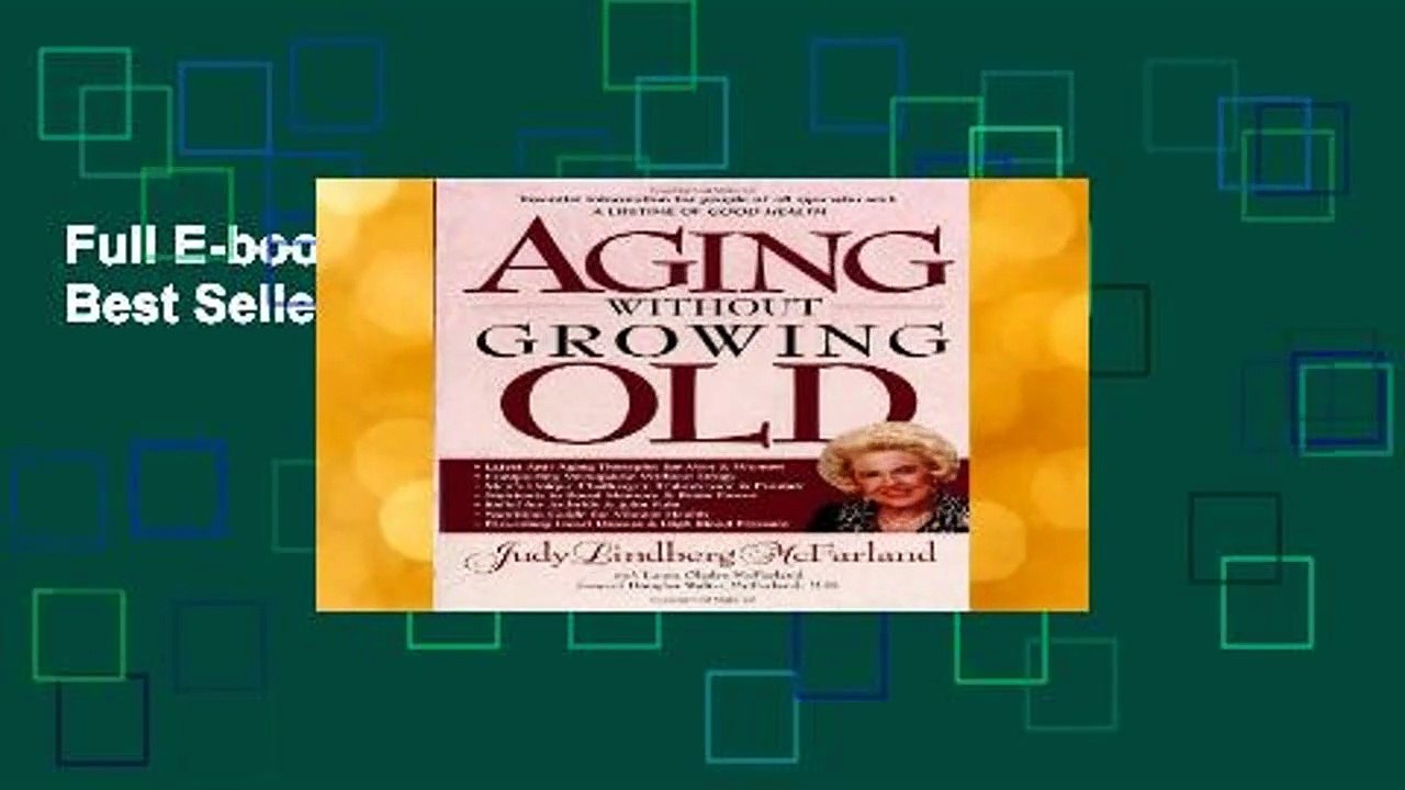 Full E-book  Aging Without Growing Old  Best Sellers Rank : #2