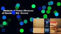Measure of Peace (Measure of Devotion, #3)  Review