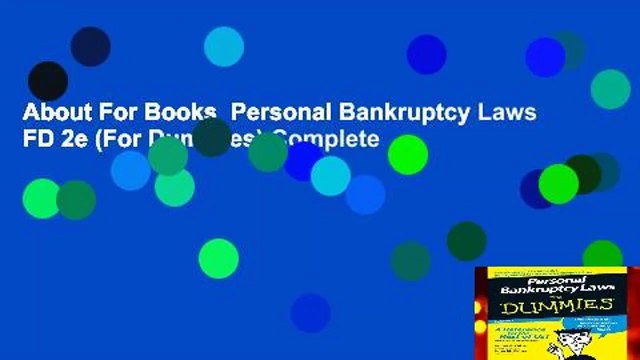About For Books Personal Bankruptcy Laws FD 2e (For Dummies) Complete