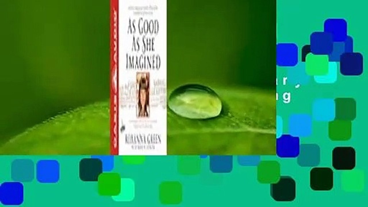 Full E-book  As Good As She Imagined (Library Edition): The Redeeming Story of the Angel of