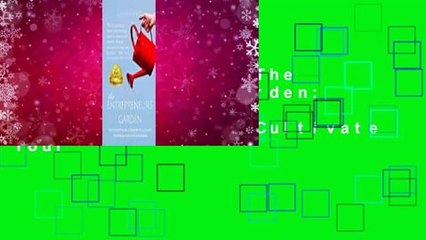 About For Books  The Entrepreneur's Garden: The Nine Essential Relationships to Cultivate Your