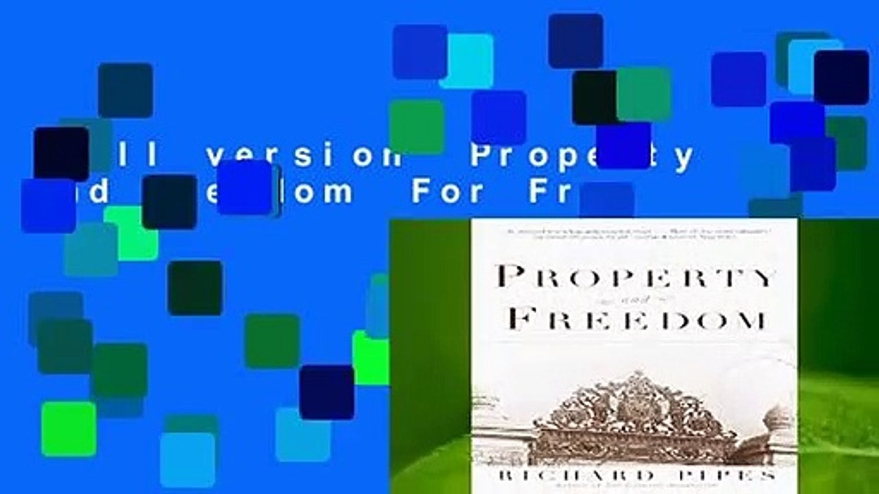Full version  Property and Freedom  For Free