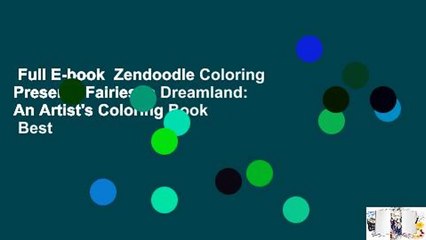 Full E-book  Zendoodle Coloring Presents Fairies in Dreamland: An Artist's Coloring Book  Best