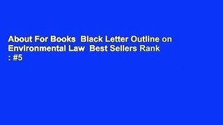 About For Books  Black Letter Outline on Environmental Law  Best Sellers Rank : #5