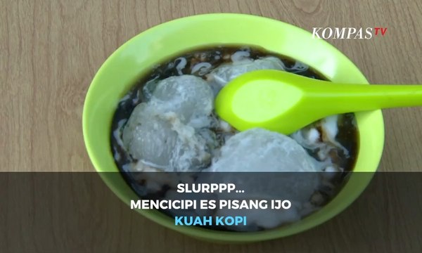 Slurppp... Mencicipi Es Pisang Ijo Kuah Kopi
