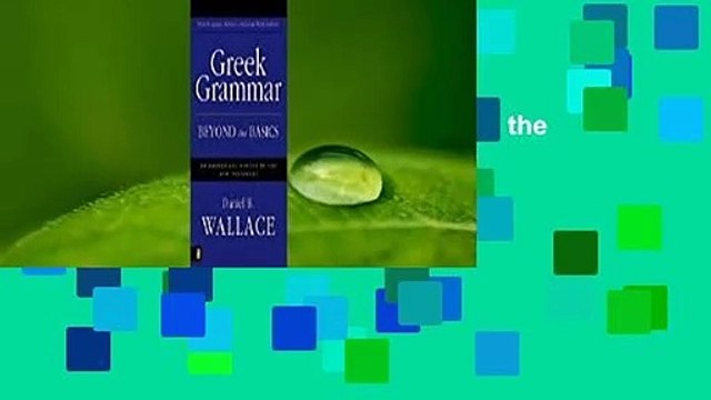 Full E-book Greek Grammar Beyond the Basics: An Exegetical Syntax of the New Testament Best