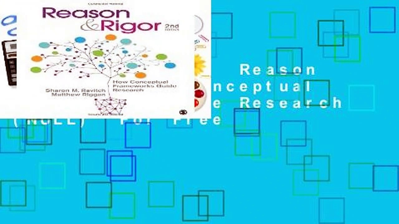 About For Books  Reason   Rigor: How Conceptual Frameworks Guide Research (NULL)  For Free