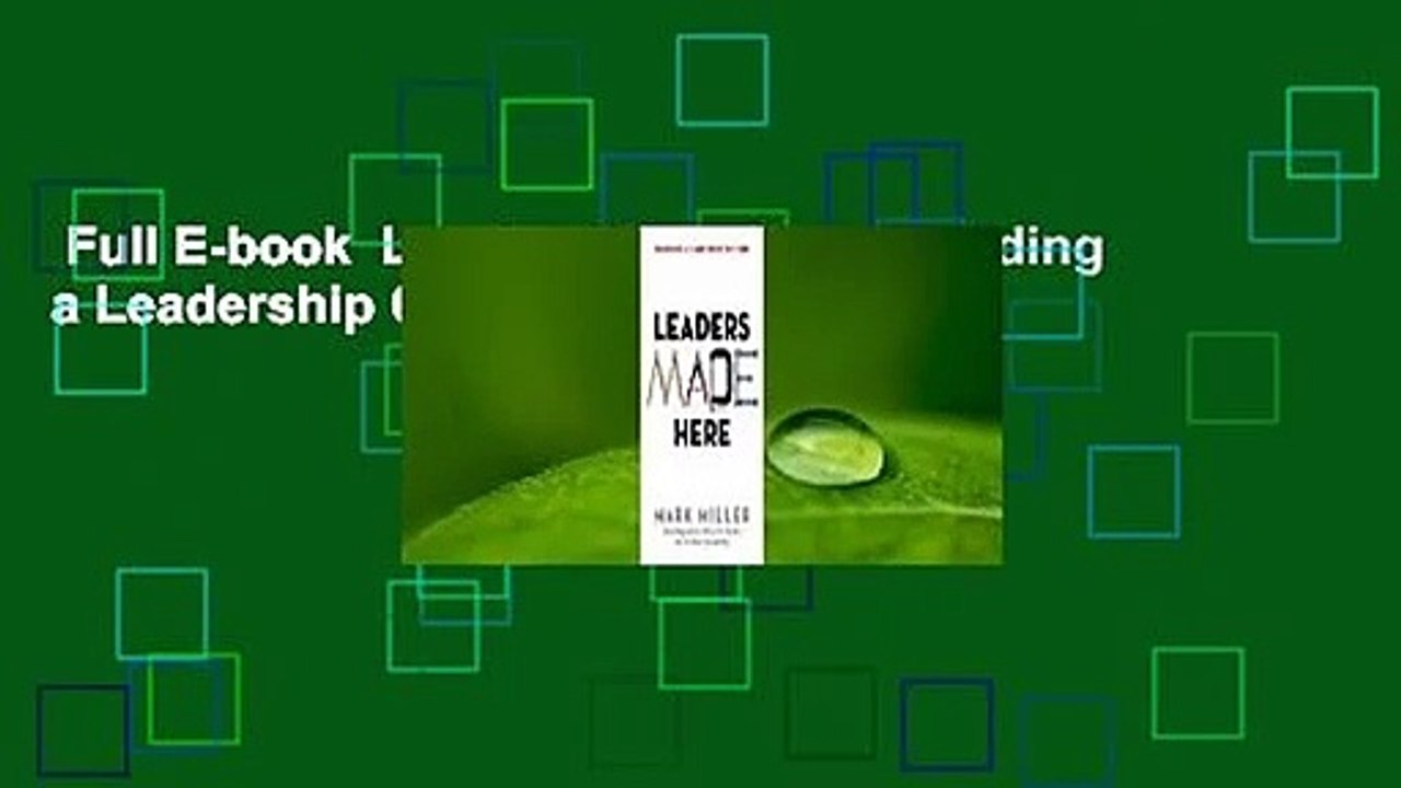 Full E-book  Leaders Made Here: Building a Leadership Culture  Review