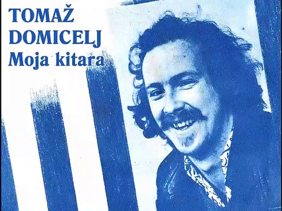 TOMAŽ DOMICELJ - Moja kitara (1977)