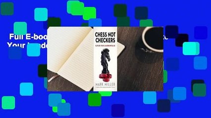 Full E-book  Chess, Not Checkers: Elevate Your Leadership Game  Review