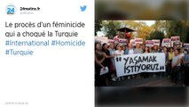 Le procès d'un féminicide qui a choqué la Turquie