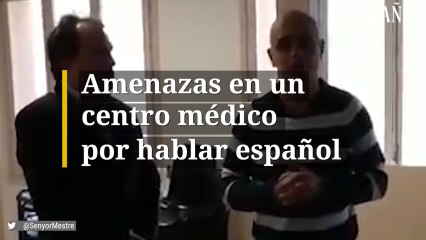 Amenazas en un centro médico por hablar español