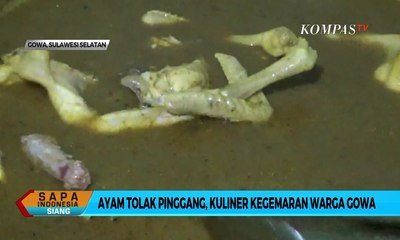 Ayam Tolak Pinggang, Kuliner Kegemaran Warga Gowa