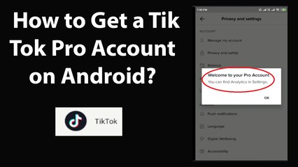 How to Get a Tik Tok Pro Account on Android?