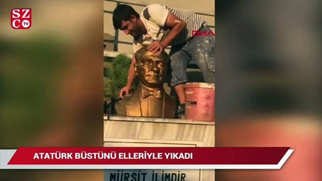 Atatürk büstünü elleriyle yıkadı