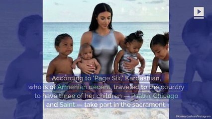 Kim Kardashian Has Her Children Baptized in Armenia