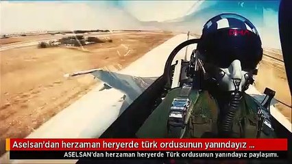 Aselsan'dan herzaman heryerde türk ordusunun yanındayız paylaşımı