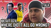 Two-Footed Talk | Mesut Ozil: Where did it all go wrong for Arsenal's one-time saviour?