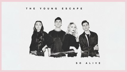 The Young Escape - So Alive