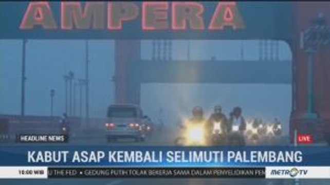 Kabut Asap Pekat Kembali Selimuti Palembang