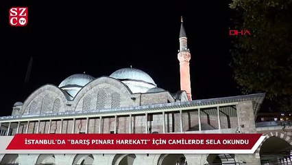 Télécharger la video: Barış Pınarı Harekatı nedeniyle İstanbul'da tüm camilerde sela okundu