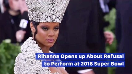 Rihanna Talks About Denying The Super Bowl