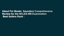 About For Books  Saunders Comprehensive Review for the NCLEX-RN Examination  Best Sellers Rank : #2