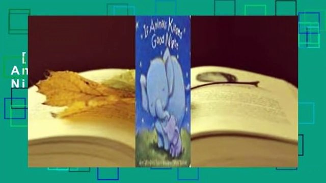 [MOST WISHED] If Animals Kissed Good Night