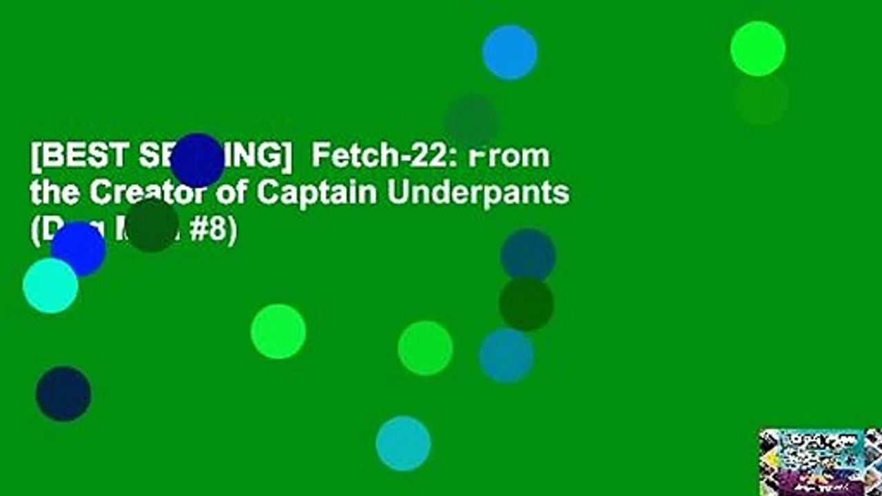 [BEST SELLING]  Fetch-22: From the Creator of Captain Underpants (Dog Man #8)