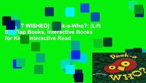 [MOST WISHED]  Peek-a-Who?: (Lift the Flap Books, Interactive Books for Kids, Interactive Read