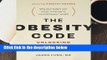 [BEST SELLING]  The Obesity Code: Unlocking the Secrets of Weight Loss