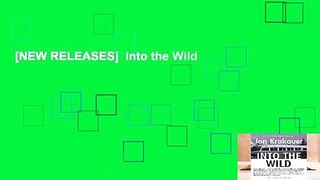 [NEW RELEASES]  Into the Wild