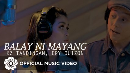 KZ Tandingan x Epy Quizon - Balay Ni Mayang From "The Art Of Ligaw" (Music Video)
