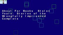 About For Books  Stolen Years: Stories of the Wrongfully Imprisoned Complete