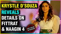 Krystle D'souza Talks About Her Web Series DEBUT, Naagin 4 | Exclusive Interview | Fittrat