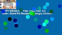 [GIFT IDEAS] Run Fast. Cook Fast. Eat Slow.: Quick-Fix Recipes for Hangry Athletes