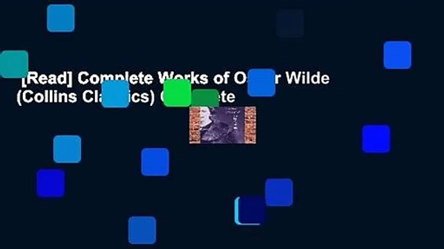 [Read] Complete Works of Oscar Wilde (Collins Classics) Complete
