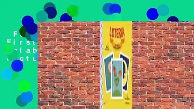 Full version Loteria: First Words/Primeras Palabras: A Bilingual Picture Book For Kindle