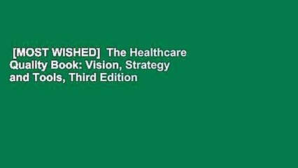 [MOST WISHED]  The Healthcare Quality Book: Vision, Strategy and Tools, Third Edition
