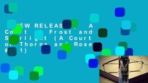 [NEW RELEASES]  A Court of Frost and Starlight (A Court of Thorns and Roses, #3.1)