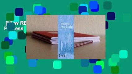 [NEW RELEASES]  Introduction to Process Technology