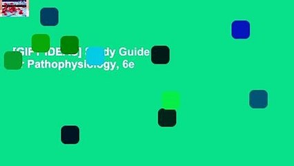 [GIFT IDEAS] Study Guide for Pathophysiology, 6e