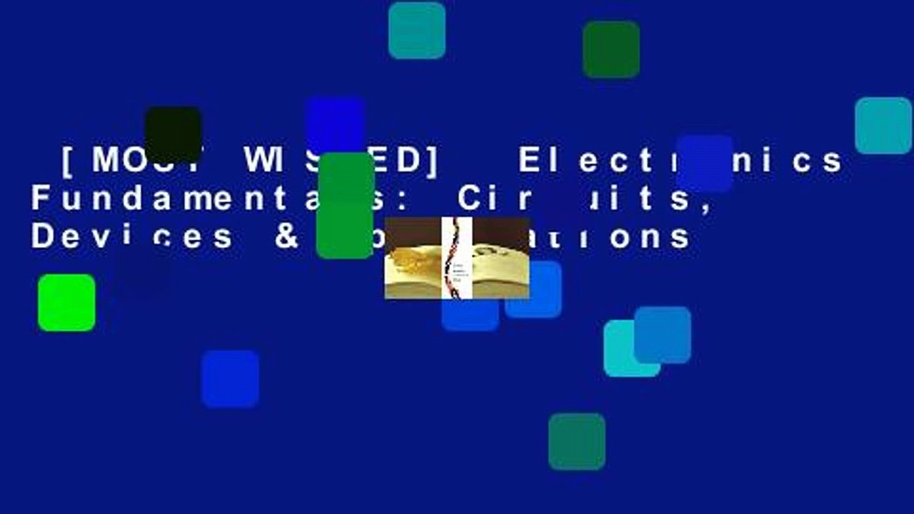 [MOST WISHED]  Electronics Fundamentals: Circuits, Devices & Applications