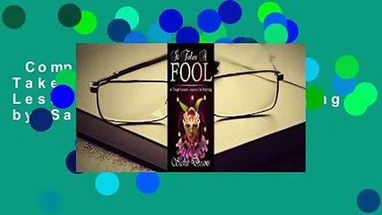 Complete acces  It Takes a Fool: A Tough Lesson Learned on Bullying by Sasha Dreams