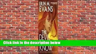 About For Books  The Devil You Know  For Kindle