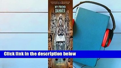 [BEST SELLING]  My Friend Dahmer