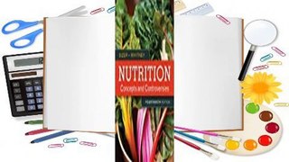 [MOST WISHED]  Nutrition: Concepts and Controversies
