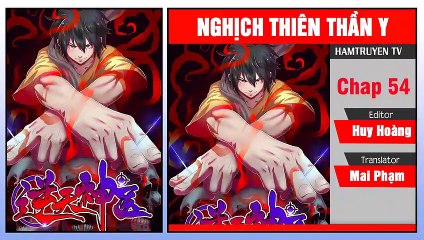 Nghịch Thiên Thần Y Chap 54